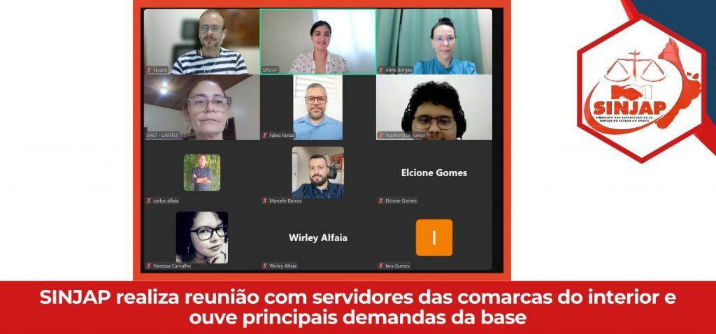 SINJAP realiza reunião com servidores das comarcas do interior e ouve principais demandas da base