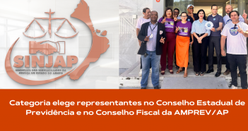 Categoria elege representantes no Conselho Estadual de Previdência e no Conselho Fiscal da AMPREV/AP
