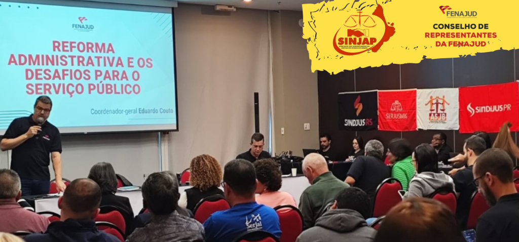 Fenajud debate Reforma Administrativa e convoca mobilização nacional